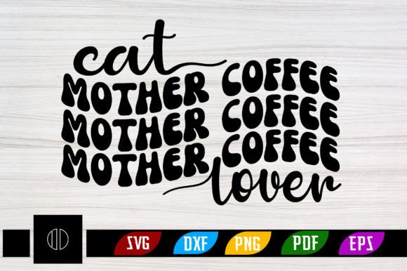 Cat Mother Coffee Lover Retro Svg Design Review
