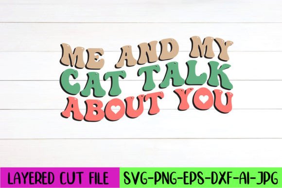 Me and My Cat Talk About You Retro SVG Review