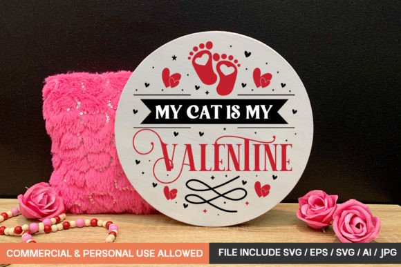 My Cat is My Valentine Round Sign SVG Review